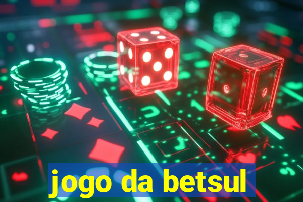 jogo da betsul